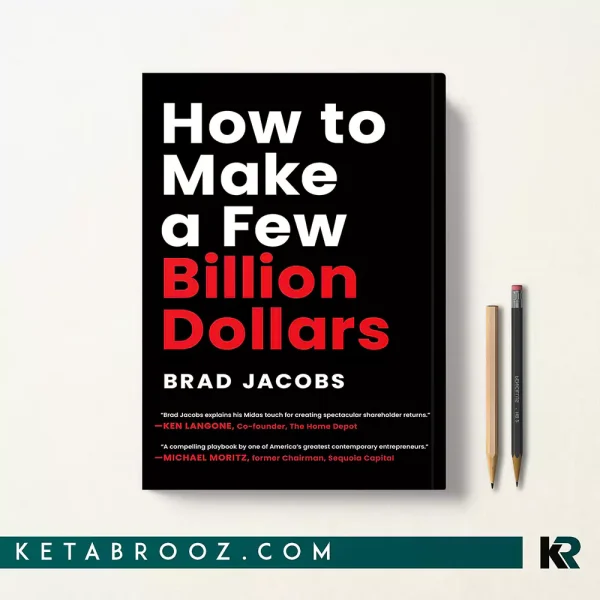 کتاب How to Make a Few Billion Dollars اثر Brad Jacobs زبان اصلی