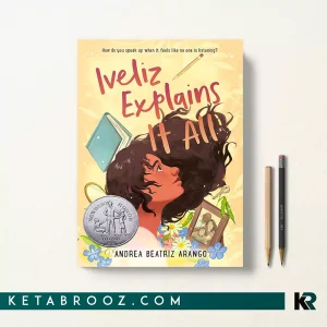 کتاب Iveliz Explains It All اثر Andrea Beatriz Arango زبان اصلی