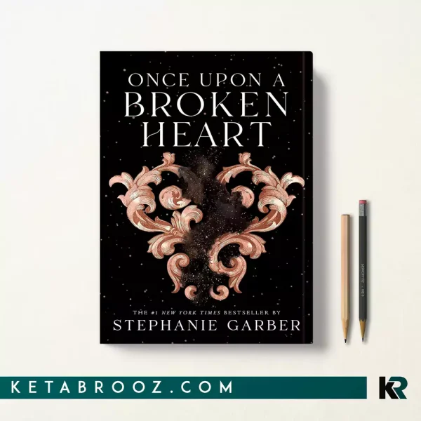 کتاب Once Upon a Broken Heart اثر Stephanie Garber زبان اصلی