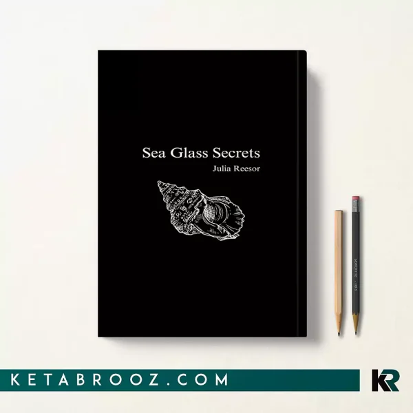 کتاب Sea Glass Secrets اثر Julia Reesor زبان اصلی