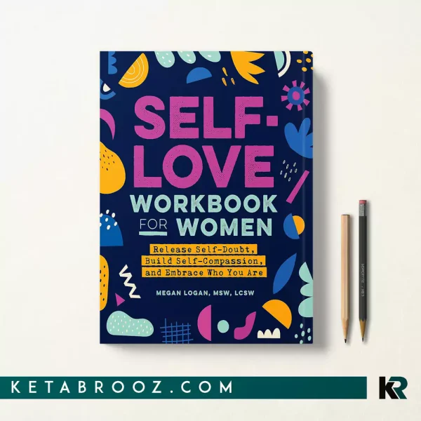 کتاب Self-Love Workbook for Women اثر Sarah Ripley زبان اصلی