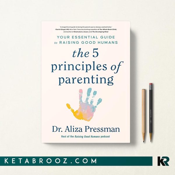 کتاب Notebook for The 5 Principles of Parenting اثر Malona Gasia