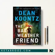 کتاب The Bad Weather Friend اثر Dean Koontz زبان اصلی