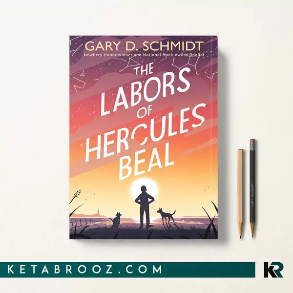 کتاب The Labors of Hercules Beal اثر Gary D. Schmidt زبان اصلی
