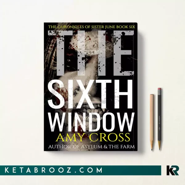 کتاب The Sixth Window اثر Amy Cross زبان اصلی