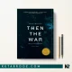 کتاب Then the War اثر Carl Phillips زبان اصلی