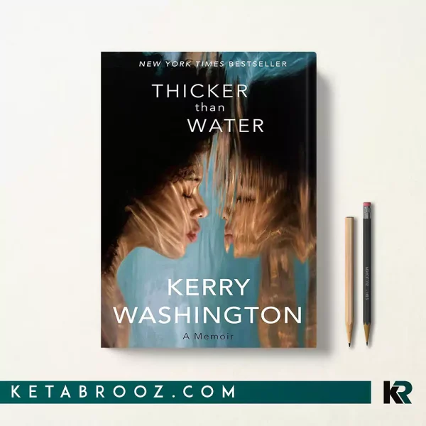 کتاب Thicker than Water اثر Kerry Washington زبان اصلی