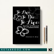 کتاب To live to die to live اثر Charlena H Bray زبان اصلی