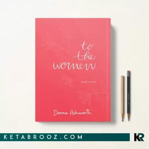 کتاب To The Women اثر Donna Ashworth زبان اصلی