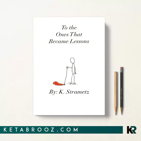 کتاب To the Ones That Became Lessons اثر Kaden Strametz زبان اصلی
