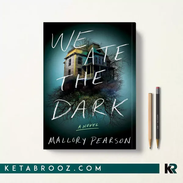 کتاب We Ate the Dark اثر Mallory Pearson زبان اصلی