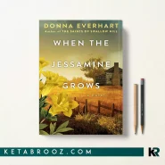 کتاب When the Jessamine Grows اثر Donna Everhart زبان اصلی