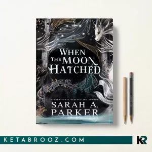 کتاب When the Moon Hatched اثر Sarah A. Parker زبان اصلی