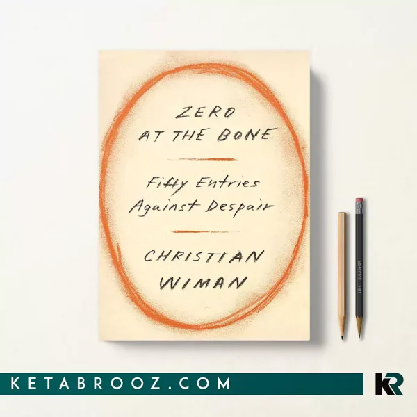 کتاب Zero at the Bone اثر Christian Wiman زبان اصلی