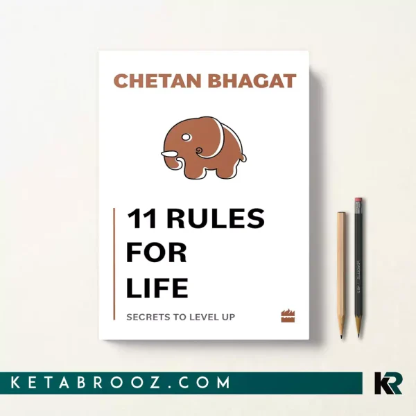 کتاب 11 Rules For Life اثر Chetan Bhagat زبان اصلی