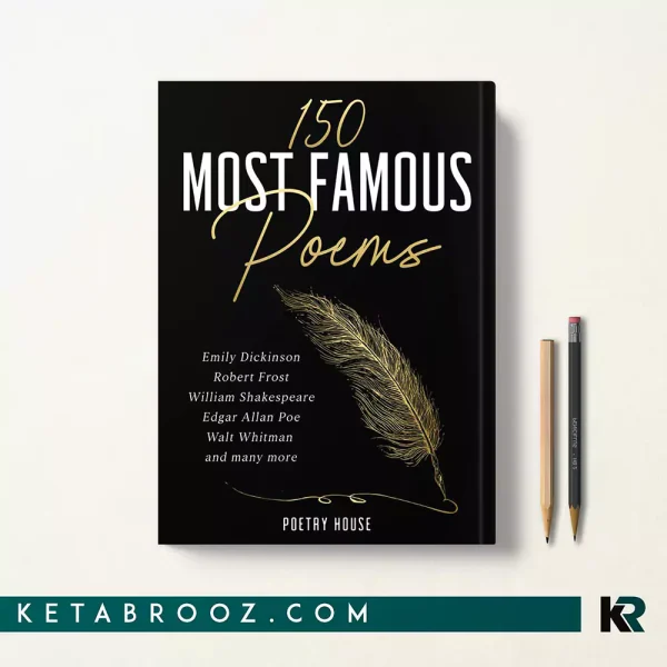 کتاب 150 Most Famous Poems اثر Poetry House زبان اصلی