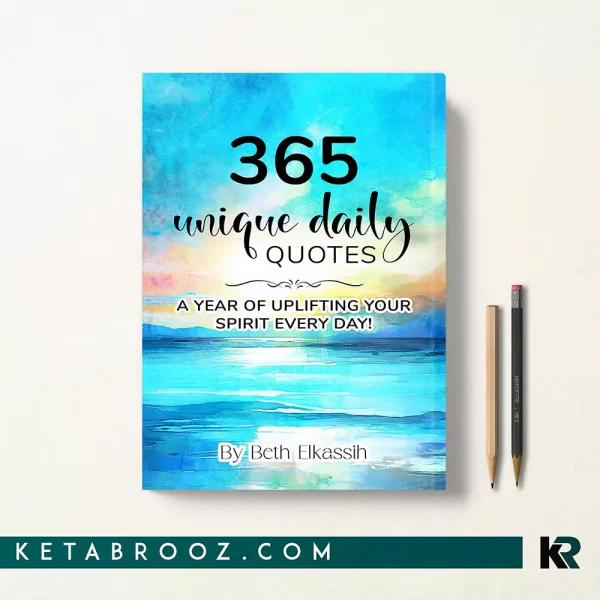 کتاب 365 Unique Daily Quotes اثر Beth Elkassih زبان اصلی