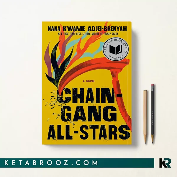 کتاب Chain Gang All Stars اثر Nana Kwame Adjei-Brenyah زبان اصلی