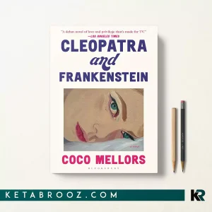 کتاب Cleopatra and Frankenstein اثر Coco Mellors زبان اصلی