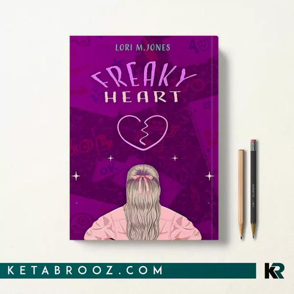 کتاب Freaky Heart اثر Lori M. Jones زبان اصلی