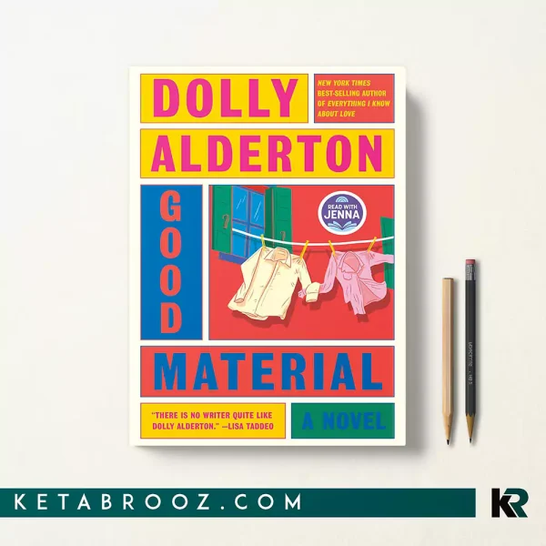کتاب Good Material اثر Dolly Alderton زبان اصلی