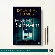 کتاب Hear Her Scream اثر Dylan H Jones زبان اصلی