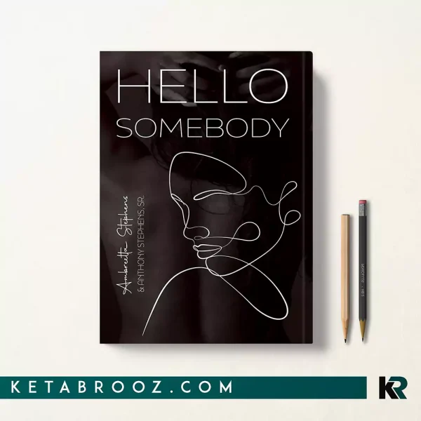 کتاب Hello Somebody اثر Ambreetta L Stephens زبان اصلی