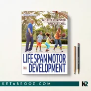 کتاب Life Span Motor Development اثر Kathleen Haywood