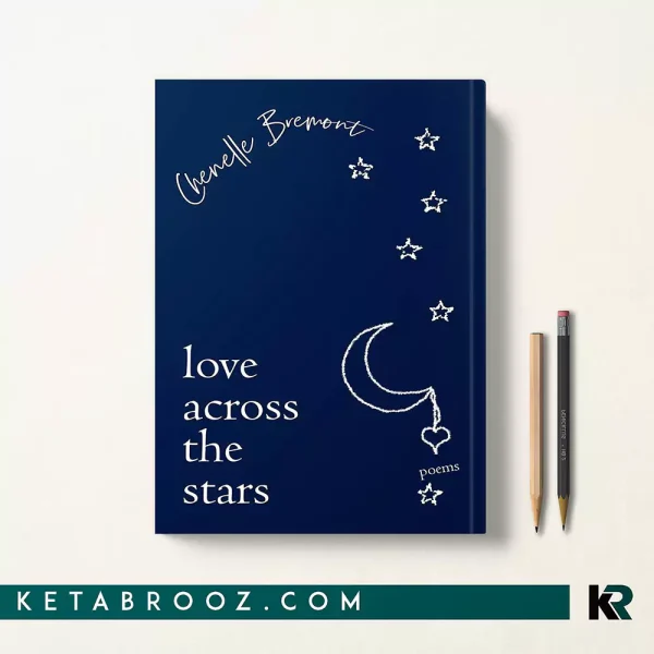 کتاب Love Across the Stars اثر Chenelle Bremont زبان اصلی
