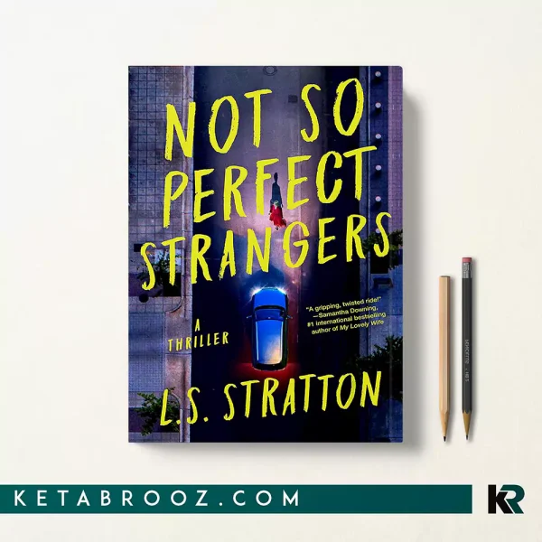 کتاب Not So Perfect Strangers اثر L.S. Stratton زبان اصلی