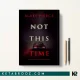کتاب Not This Time اثر Blake Pierce زبان اصلی