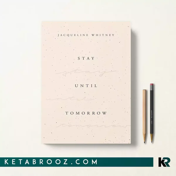 کتاب Stay Until Tomorrow اثر Jacqueline Whitney زبان اصلی
