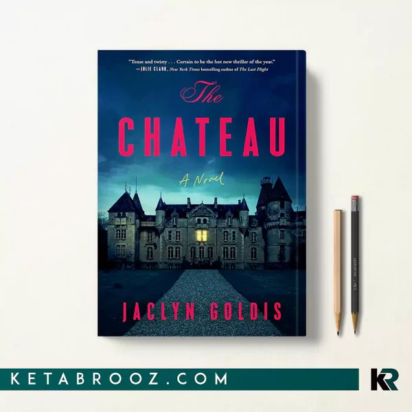 کتاب The Chateau اثر Jaclyn Goldis زبان اصلی