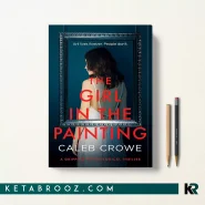 کتاب The Girl in the Painting اثر Caleb Crowe زبان اصلی