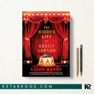 کتاب The Hidden Life of Cecily Larson اثر Ellen Baker زبان اصلی