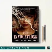 کتاب The Invocations اثر Krystal Sutherland زبان اصلی