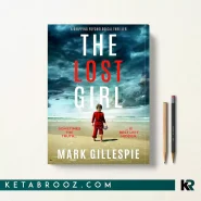 کتاب The Lost Girl اثر Mark Gillespie زبان اصلی