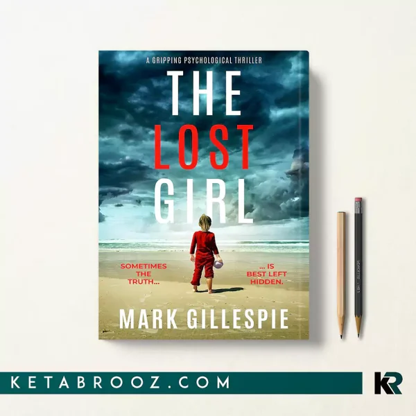 کتاب The Lost Girl اثر Mark Gillespie زبان اصلی