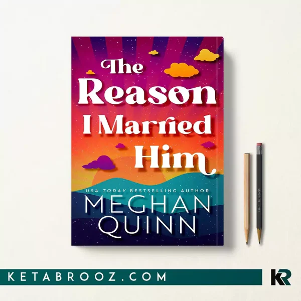 کتاب The Reason I Married Him اثر Meghan Quinn زبان اصلی