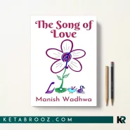 کتاب The Song of Love اثر Manish Wadhwa زبان اصلی