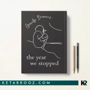 کتاب The Year We Stopped اثر Chenelle Bremont زبان اصلی