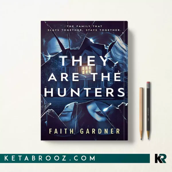 کتاب They Are the Hunters اثر Faith Gardner زبان اصلی