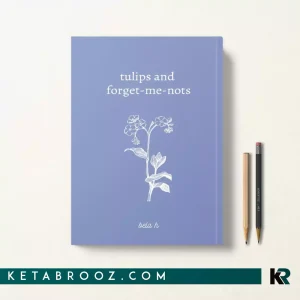 کتاب Tulips and forget-me-nots اثر Bela H زبان اصلی