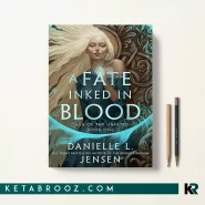 کتاب A Fate Inked in Blood اثر Danielle L. Jensen زبان اصلی