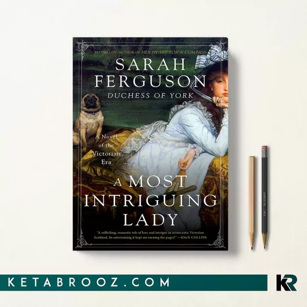 کتاب A Most Intriguing Lady اثر Sarah Ferguson زبان اصلی