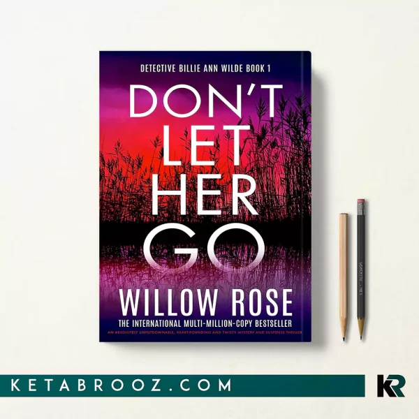 کتاب Don't Let Her Go اثر Willow Rose زبان اصلی