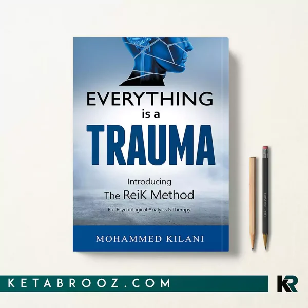 کتاب Everything Is a Trauma اثر Mohammed Kilani زبان اصلی