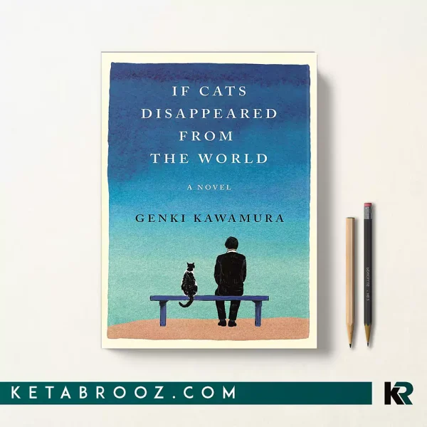 کتاب If Cats Disappeared From The World اثر Kawamura Genki