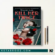 کتاب Kill Her Twice اثر Stacey Lee زبان اصلی