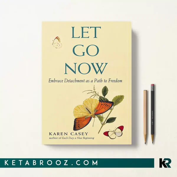 کتاب Let Go Now اثر Karen Casey زبان اصلی